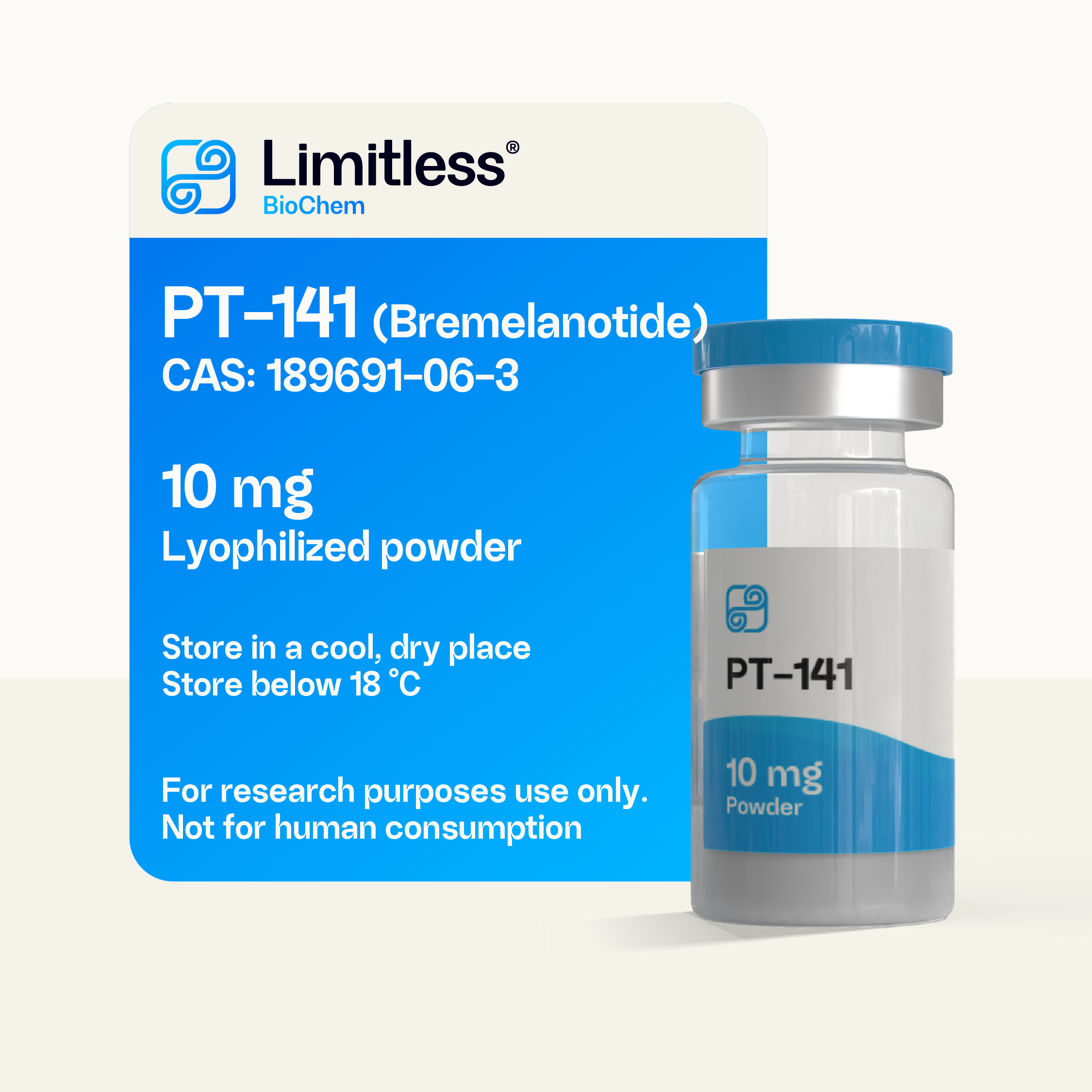 PT-141 10 mg lyophilized peptide powder (bremelanotide) in glass vial by LimitlessBiochem, 99% purity.